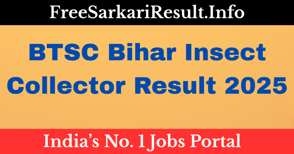 BTSC Bihar Insect Collector Result 2025